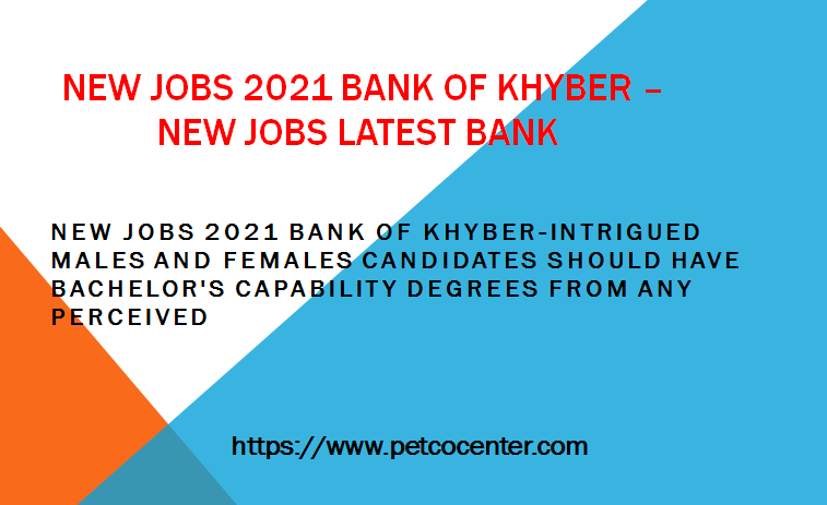New Jobs 2021 Bank Of Khyber