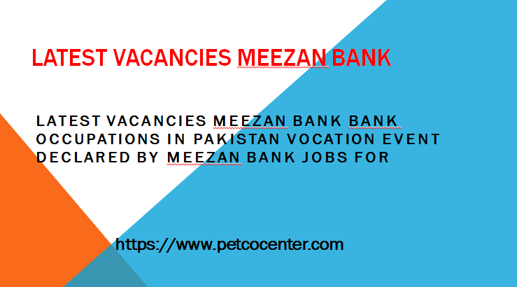 Latest Vacancies Meezan Bank